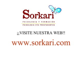 ¡¡VISITE NUESTRA WEB!!

www.sorkari.com
 