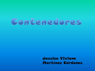 Jessica Viviana
Martínez Cárdenas
 