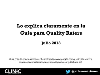 Quality Raters no es el equipo
de Spam de Google
@arturomarimon
 