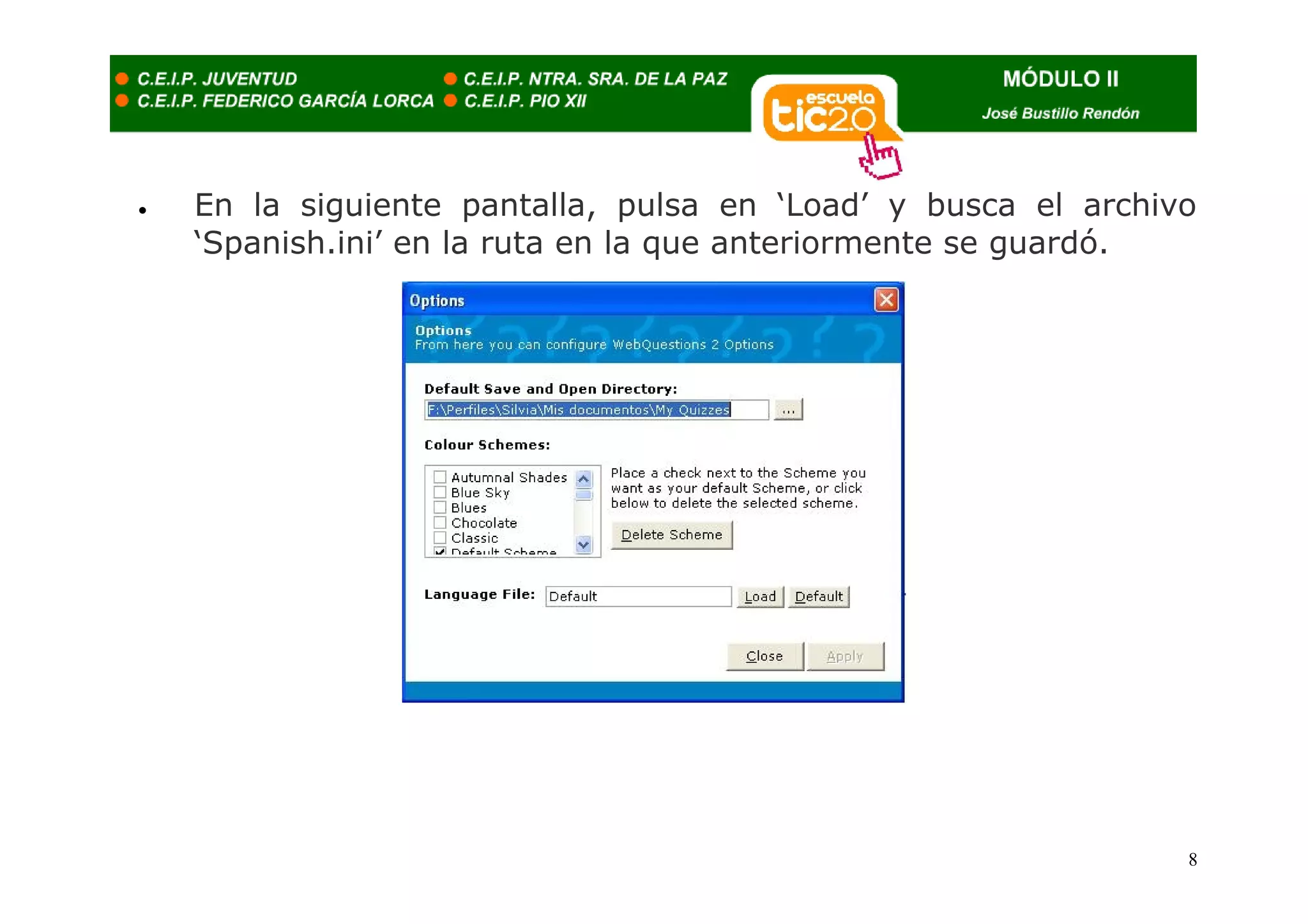 •   En la siguiente pantalla, pulsa en ‘Load’ y busca el archivo
    ‘Spanish.ini’ en la ruta en la que anteriormente se guardó.




                                                               8
 