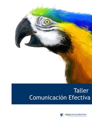 Taller
Comunicación Efectiva
 