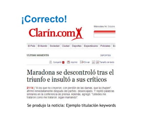 ¡Correcto!




 Se produjo la noticia: Ejemplo titulación keywords
 