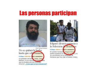 Las personas participan
 