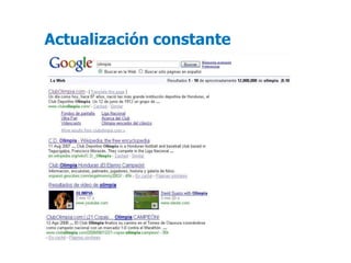 Actualización constante
 