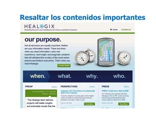 Resaltar los contenidos importantes
 