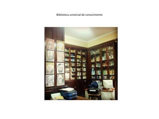 Biblioteca universal de conocimiento
 