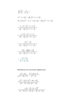 Multiplica las fracciones algebraicas :




1
 