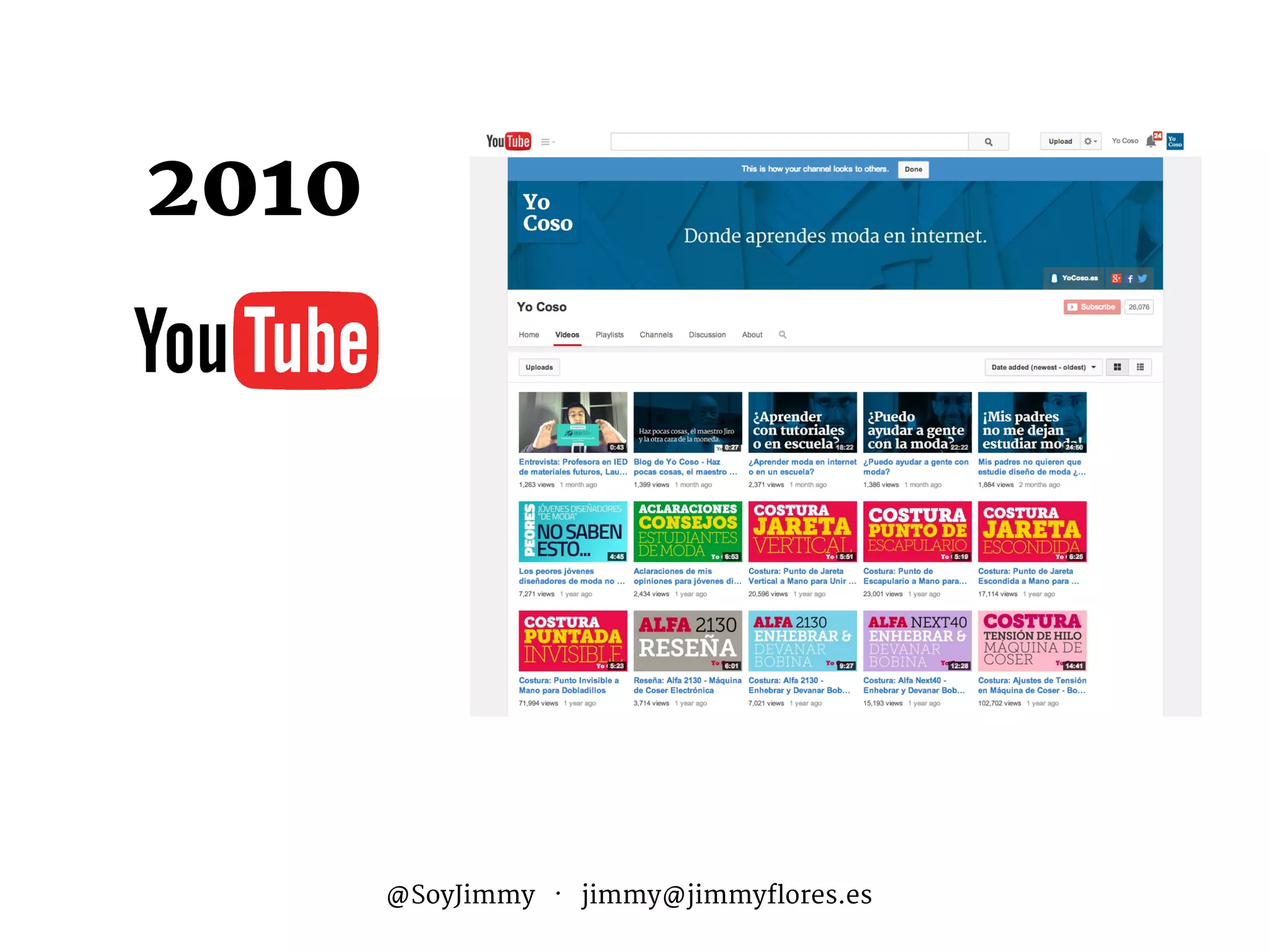 2010
@SoyJimmy · jimmy@jimmyflores.es
 