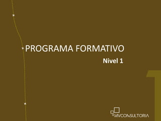 PROGRAMA FORMATIVO Nivel 1 