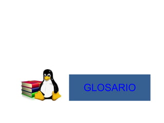 GLOSARIO 