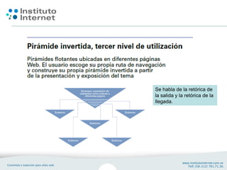 Se habla de la retórica de
la salida y la retórica de la
llegada.
 