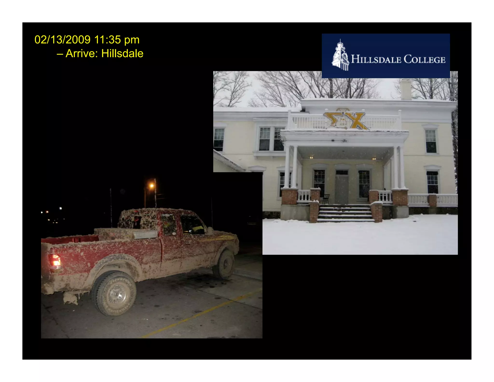 02/13/2009 11:35 pm
    – Arrive: Hillsdale
 