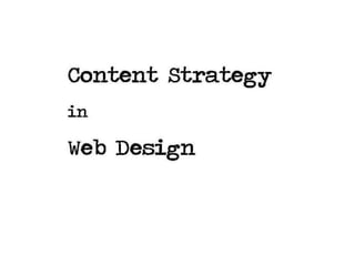 Content Strategy in Web Design - A Practitioners View 