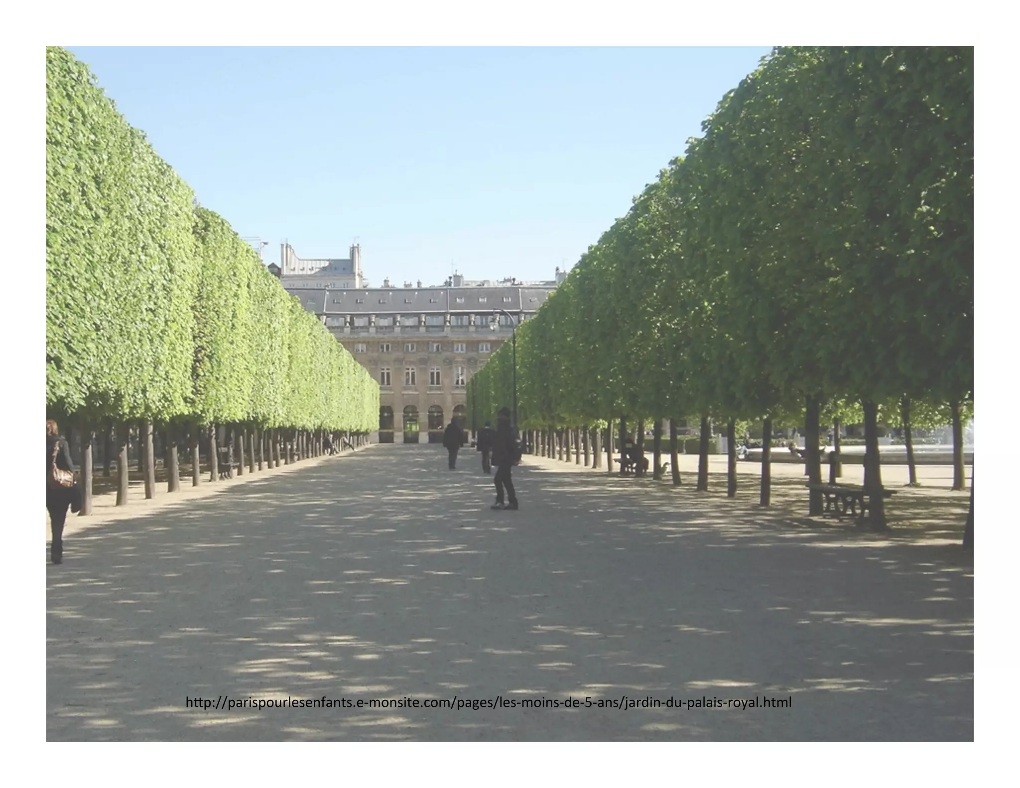 h"p://parispourlesenfants.e-­‐monsite.com/pages/les-­‐moins-­‐de-­‐5-­‐ans/jardin-­‐du-­‐palais-­‐royal.html	
  
 