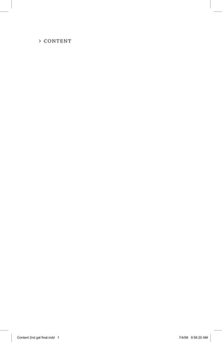 FOREWORD	
 content
Content 2nd gal final.indd 1 7/4/08 9:56:20 AM
 