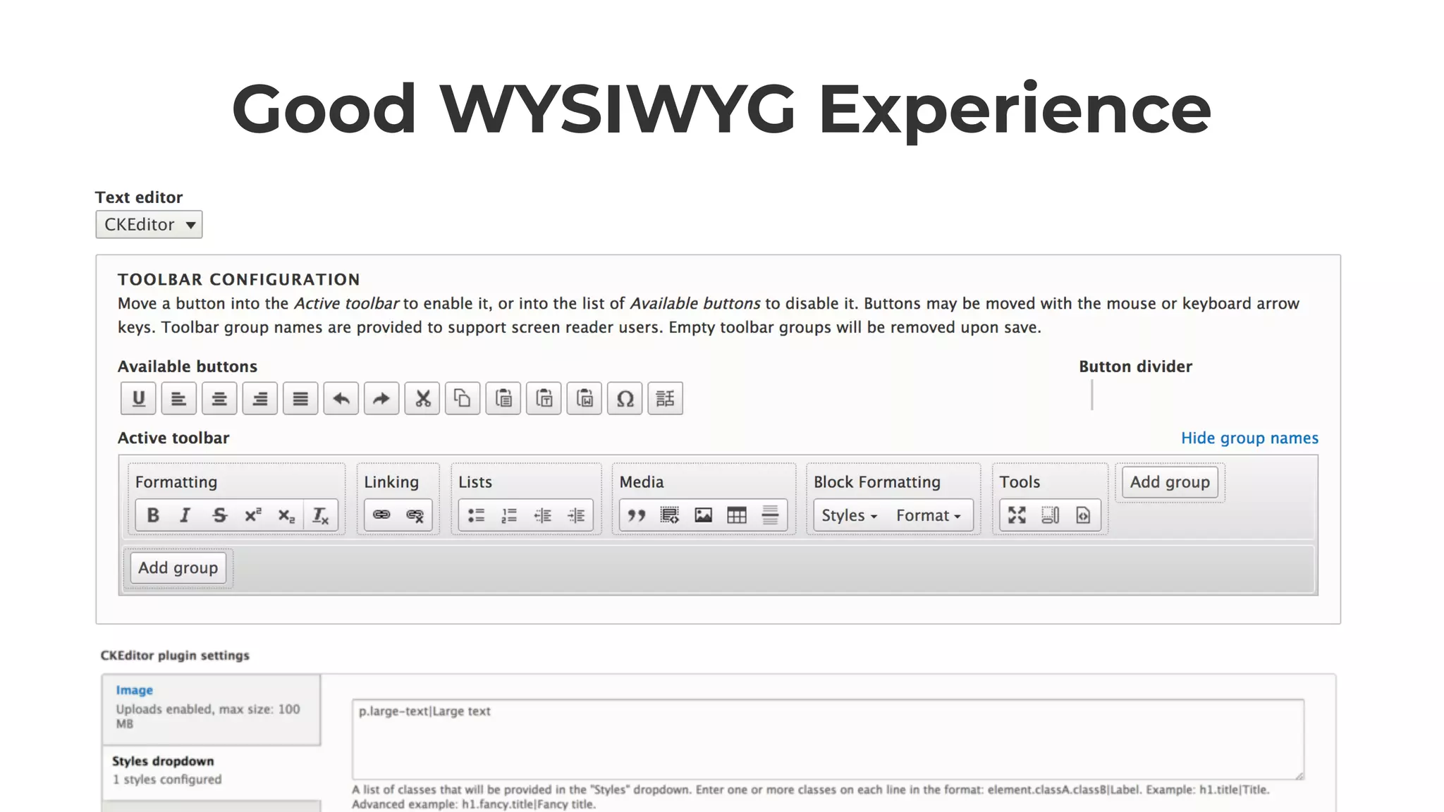 Good WYSIWYG Experience
 