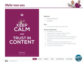 SEO Keywords Redaktion Technik Content Marketing Link-Strategien
SEO für Redaktionen
Mehr von uns
38
Webseiten:
• contentmanufaktur.net
• seo-book.de
Infos:
• „Suchmaschinen-Optimierung“, Galileo, DVD
Seminare, Konferenzen:
• 23. Oktober 2015: SEO-Day, Köln
• 3. November 2015: Conversion Conference, Berlin
• 20. November 2015: SEOkomm, Salzburg
• 1. Dezember 2015: Online Texten für Profis (121Watt, München)
• 14. Dezember 2015: Online Texten PR und externe UK (abp,
München)
• 1. Februar 2016: Kreatives Schreiben (abp, München)
• 24. Februar 2016: Online texten für Profis (121 Watt, Hamburg)
• 12. März 2016: SEO Campixx, Berlin
 