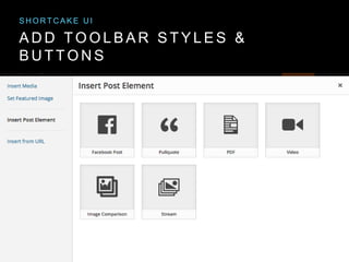 A D D T O O L B A R S T Y L E S &
B U T T O N S
S H O R T C A K E U I
 