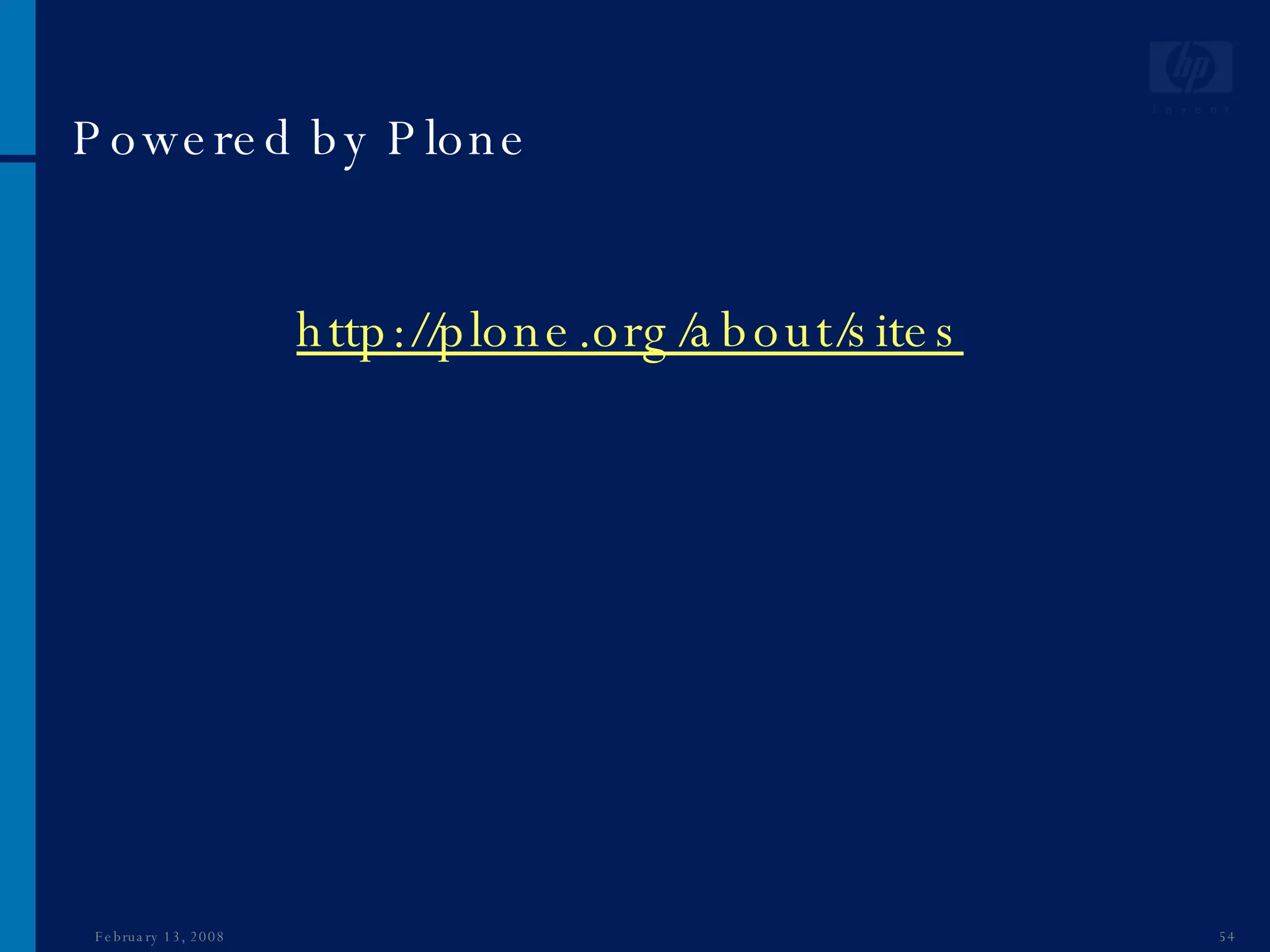 Powered by Plone   http://plone.org/about/sites June 1, 2009 
