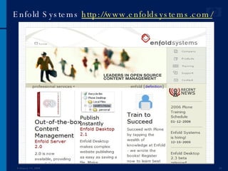 Enfold Systems  http://www.enfoldsystems.com/ June 1, 2009 