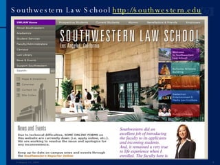 Southwestern Law School  http://southwestern.edu June 1, 2009 