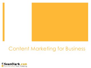 Content Marketing for Business

 