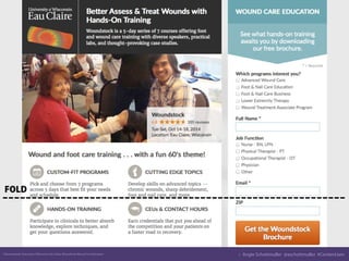 Client example: University of Wisconsin-Eau Claire, Woundstock Wound Care Education :: Angie Schottmuller @aschottmuller
A...