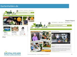 Gartenhelden.de
Content Marketing – Marketingtag am 04.06.14 29
(Shop)
(Ratgeber Magazin)
 