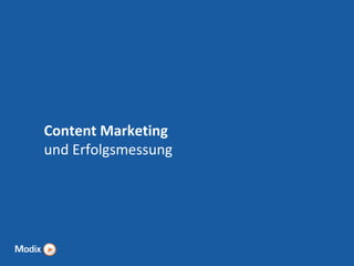 Content Marketing
und Erfolgsmessung

 
