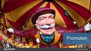 Promotion 
#CONTENTPROMO 
 