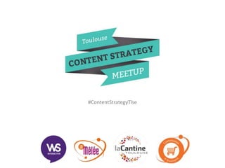 #ContentStrategyTlse
 