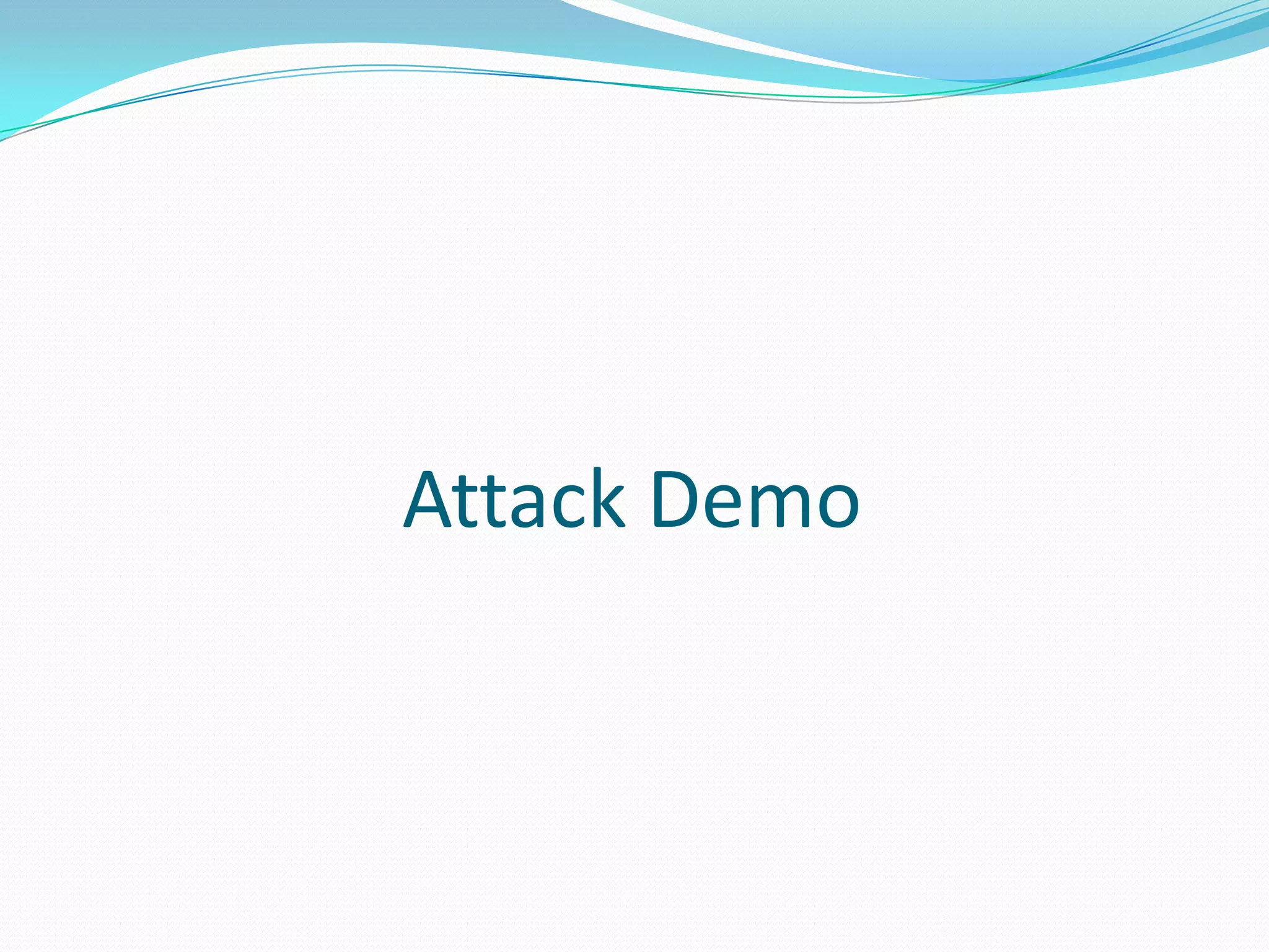 Attack Demo
 
