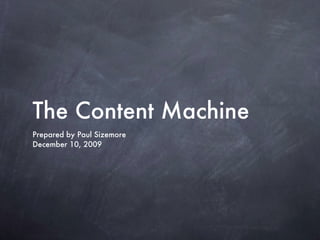 The Content Machine ,[object Object]
