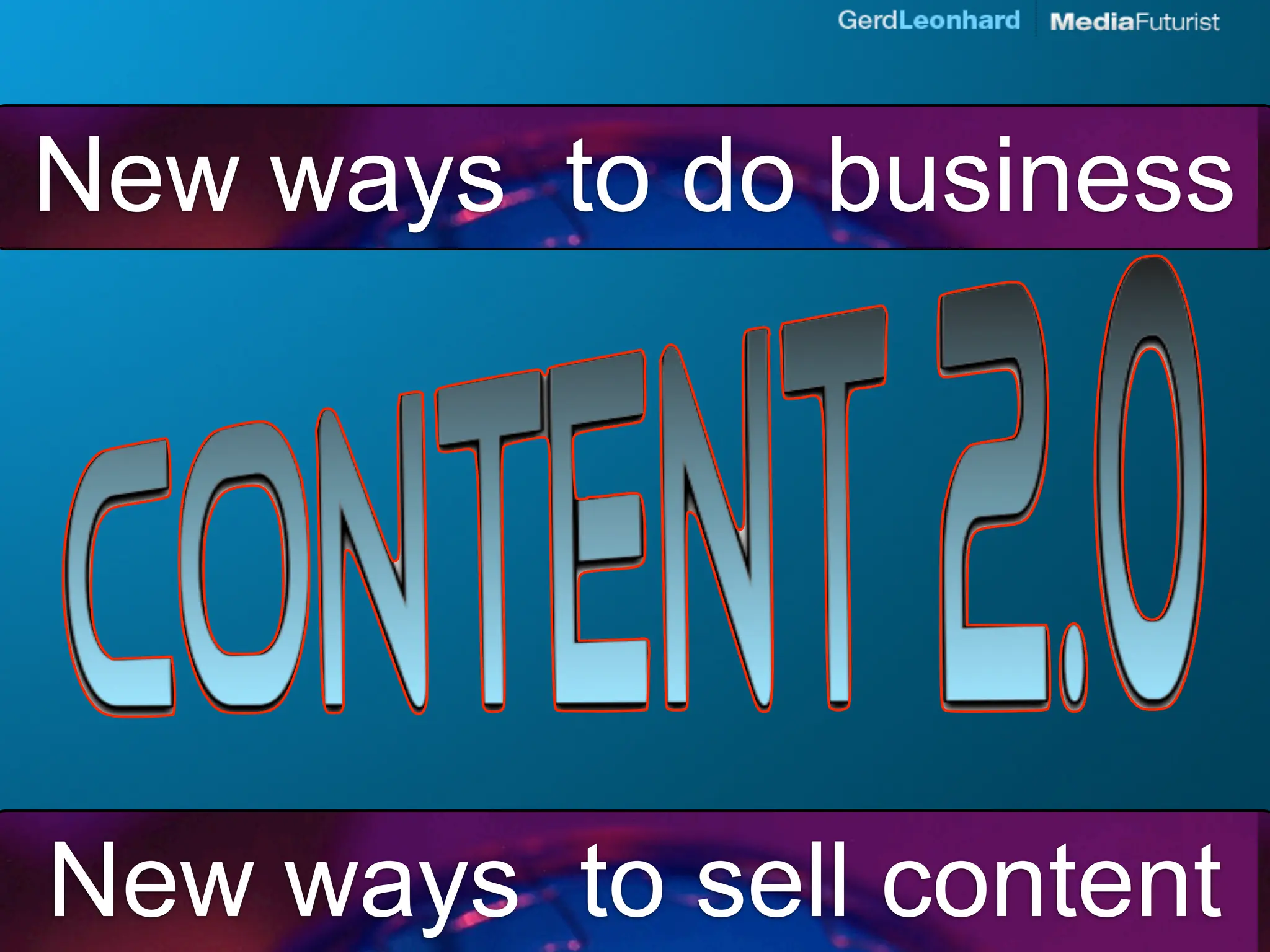 New ways to do business




New ways to sell content
 