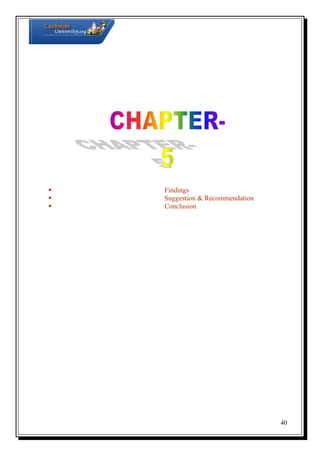 



Findings
Suggestion & Recommendation
Conclusion

40

 