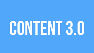Content 3.0
 