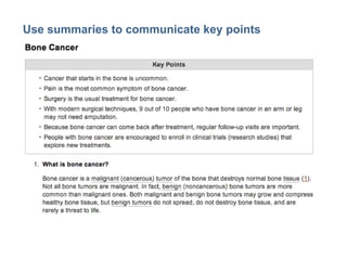 18

Use summaries to communicate key points

 