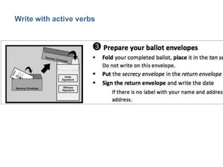 43

Write with active verbs

 