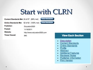 Start with CLRN
 