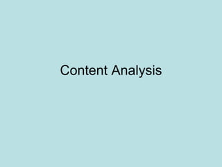 Content Analysis
 