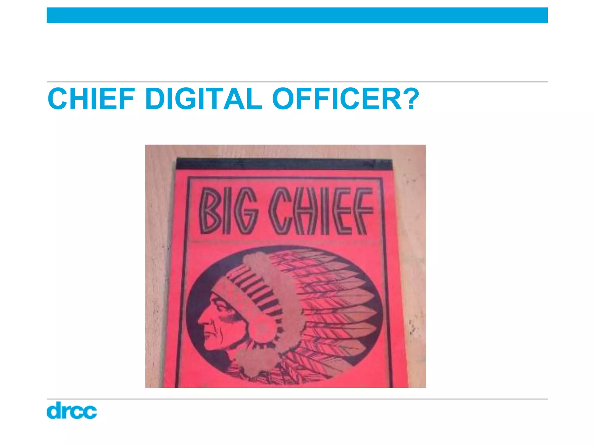 CHIEF DIGITAL OFFICER?
 