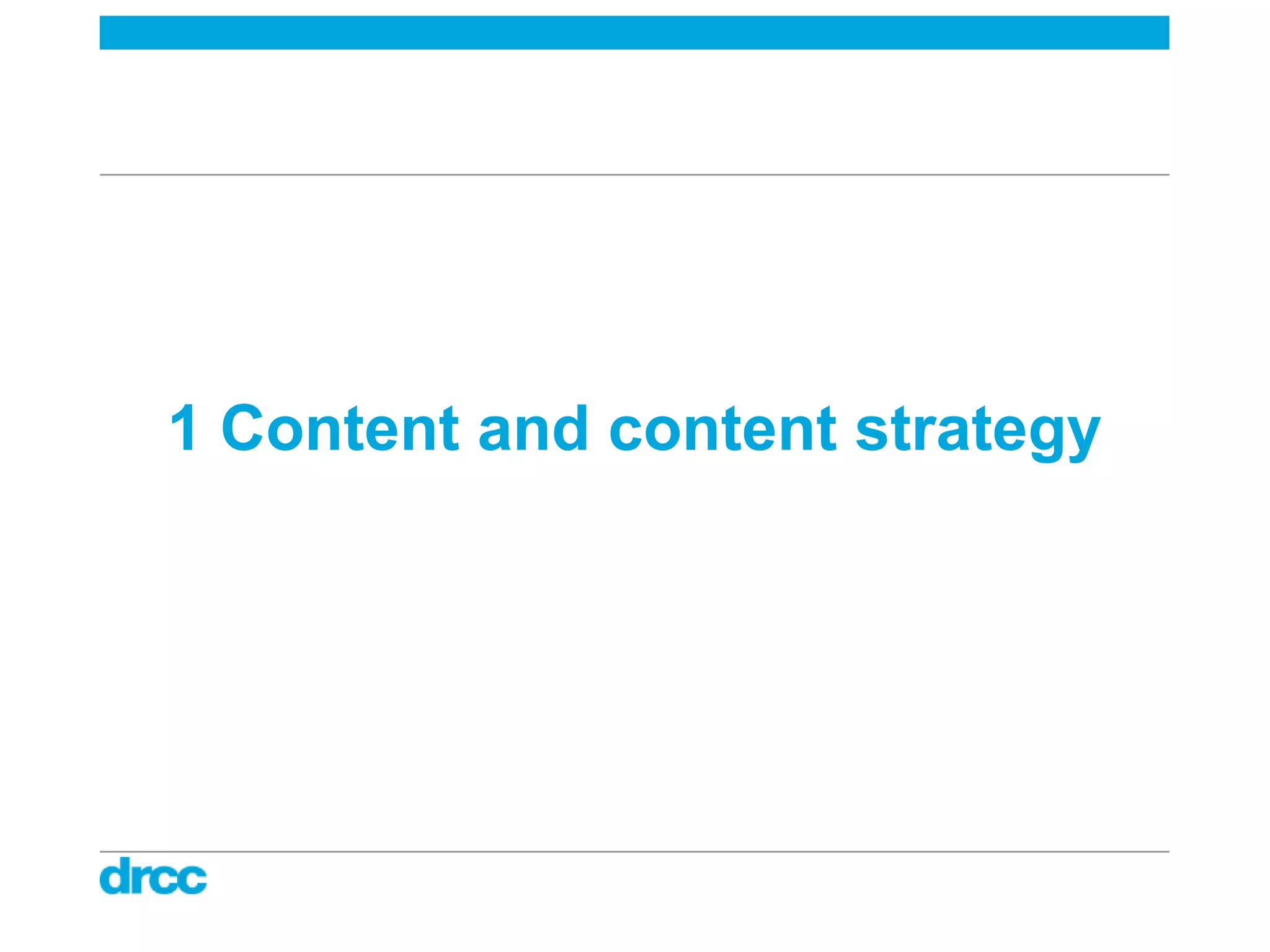 1 Content and content strategy
 