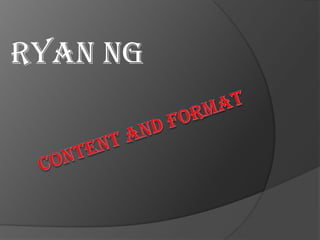 ryanng Content and format 