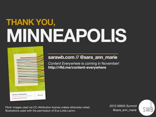 Responsiveness
  can’t start with
                 layout.
                  2012 MIMA Summit
                    @sara_ann_marie
 