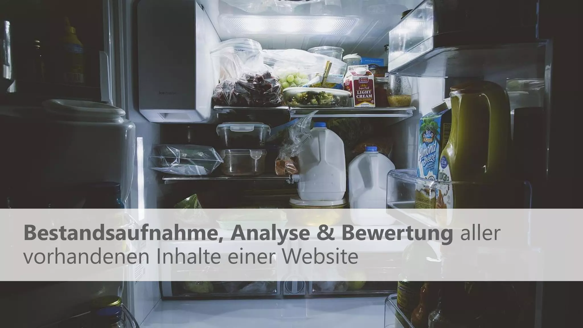 Quelle
Bestandsaufnahme, Analyse & Bewertung aller
vorhandenen Inhalte einer Website
 