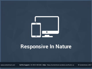 © Contentmart, 2017Call for Support: +91 9015 500 600 | Help - https://contentmart.zendesk.com/hc/en-uswww.contentmart.com
 