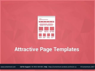 © Contentmart, 2017Call for Support: +91 9015 500 600 | Help - https://contentmart.zendesk.com/hc/en-uswww.contentmart.com
 