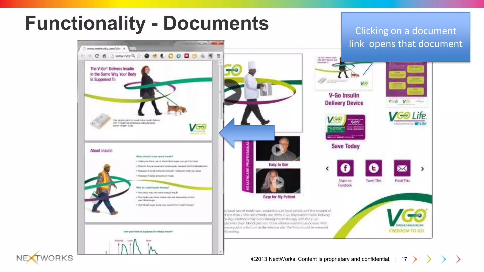 ©2013 NextWorks. Content is proprietary and confidential. | 17
Functionality - Documents Clicking on a document
link opens that document
 