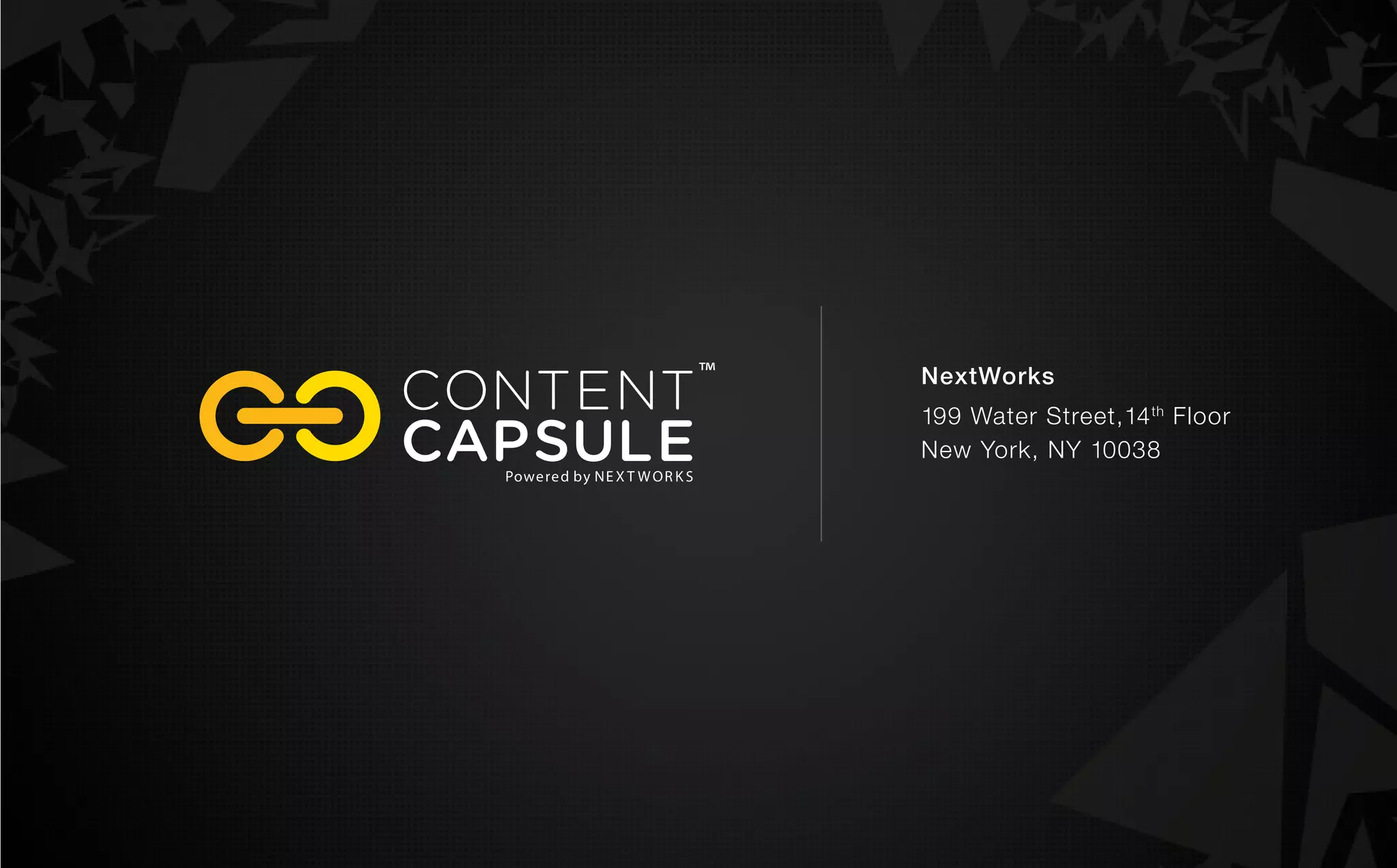 NextWorks
199 Water Street,14th
Floor
New York, NY 10038
 