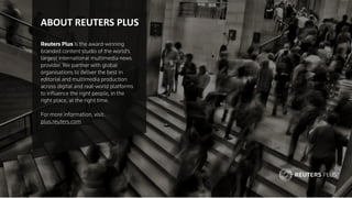 ABOUT REUTERS PLUS
 
